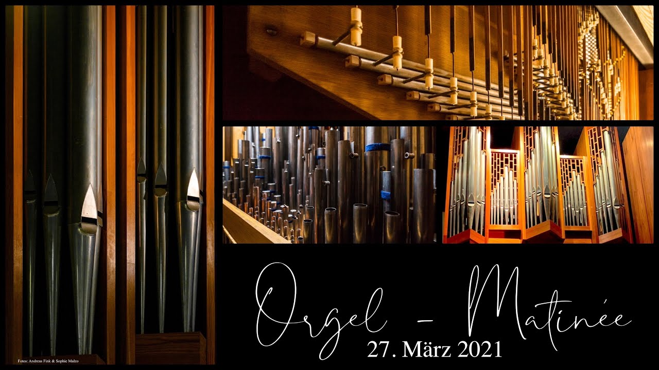 Orgel-Matine&eacute; &bull; 27. M&auml;rz 2021