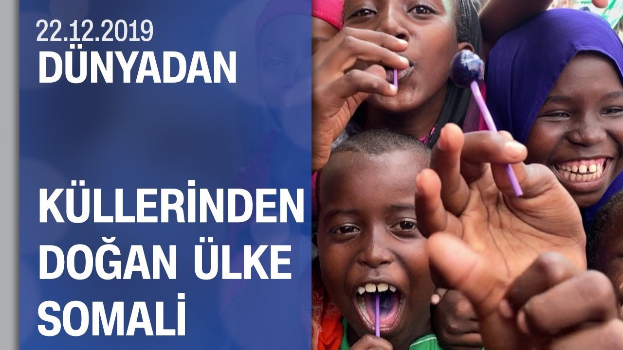 Akıllara hep gıda krizi ve açlıkla gelen Somali, bu durumdan kurtuldu mu? - Dünyadan 22.12.2019