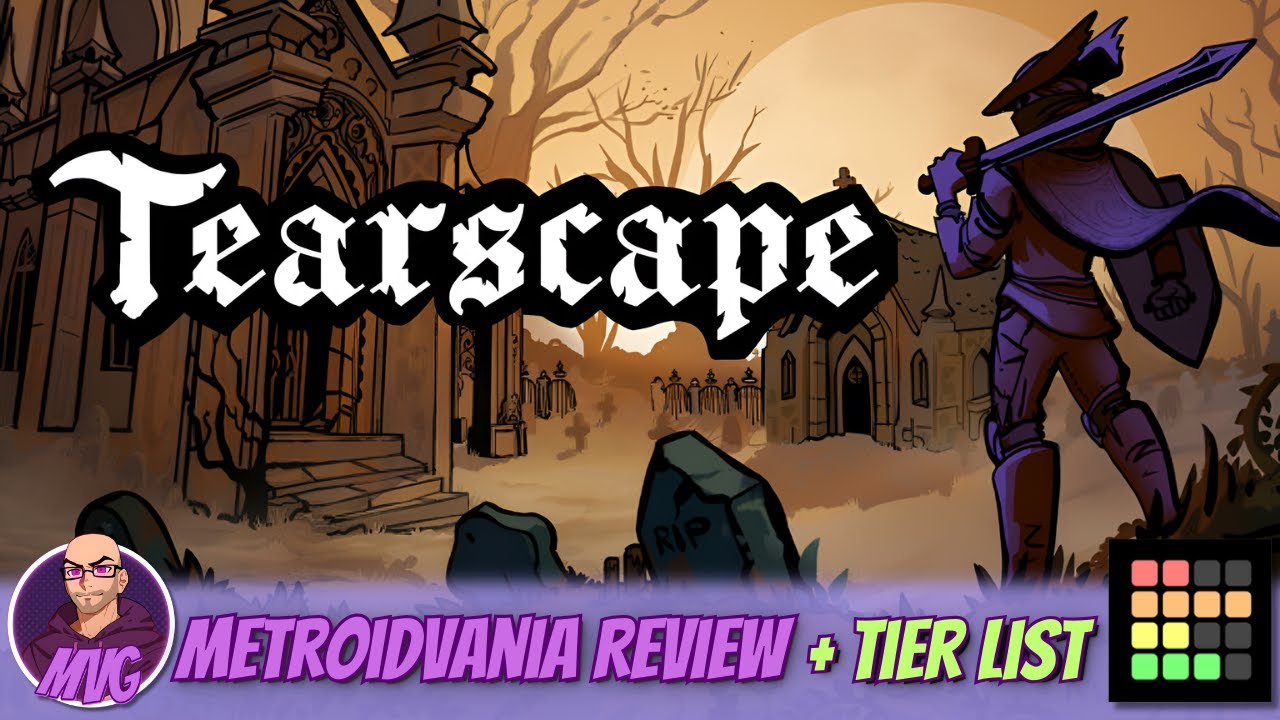 Tearscape - Metroidvania Review + Tier List