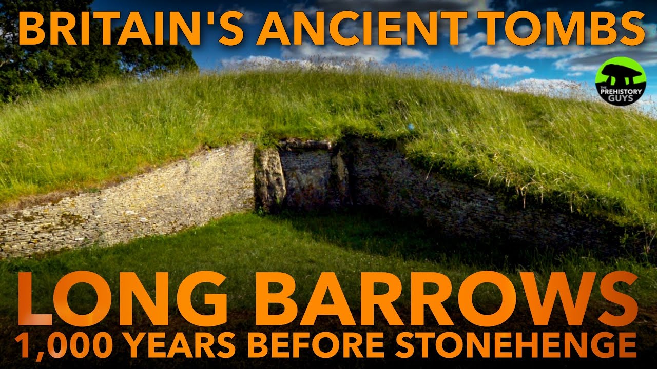 1,000 Years Before Stonehenge: THE LONG BARROWS OF ENGLAND