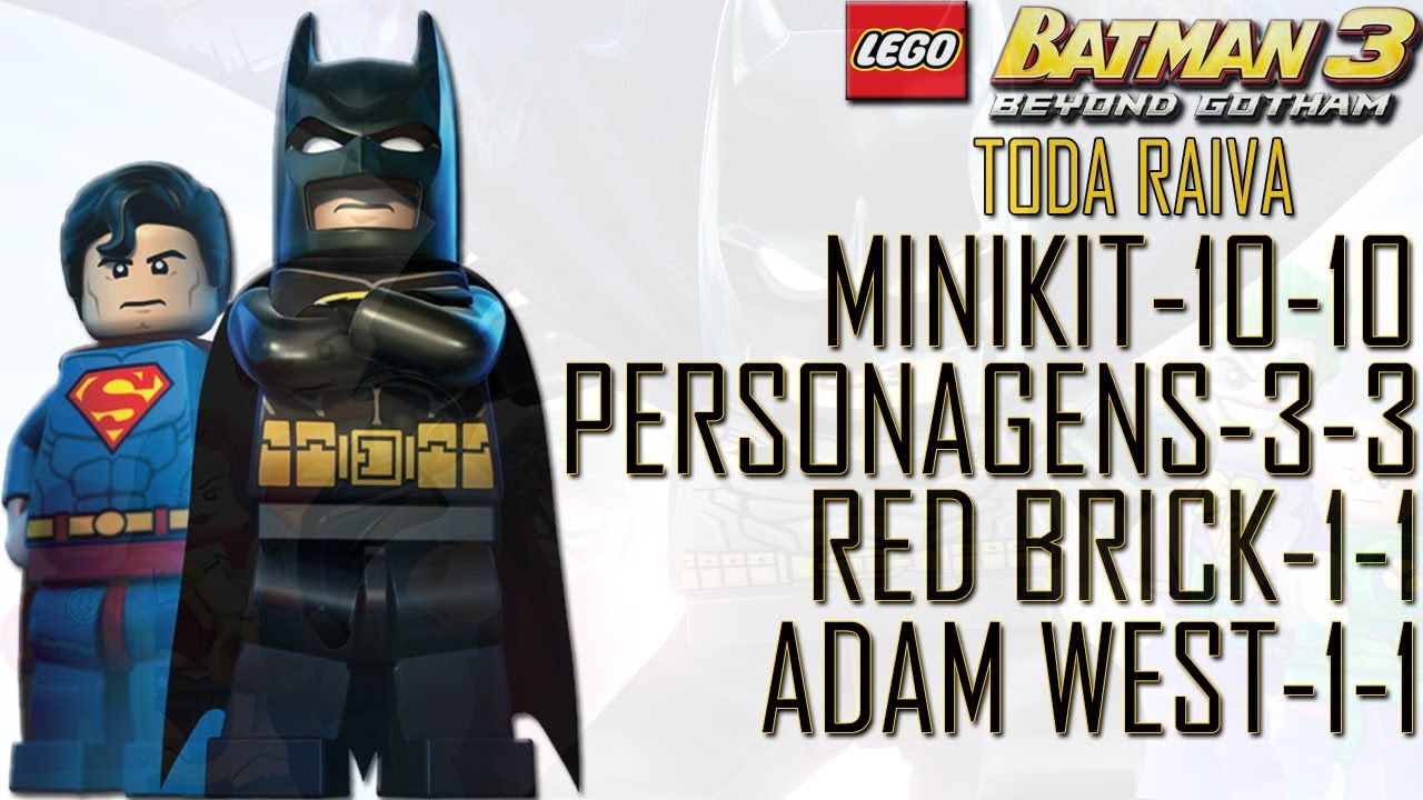 LEGO Batman 3 100% #9 Toda Raiva (Mini kits, Red Brick,Adam West, Personagens)