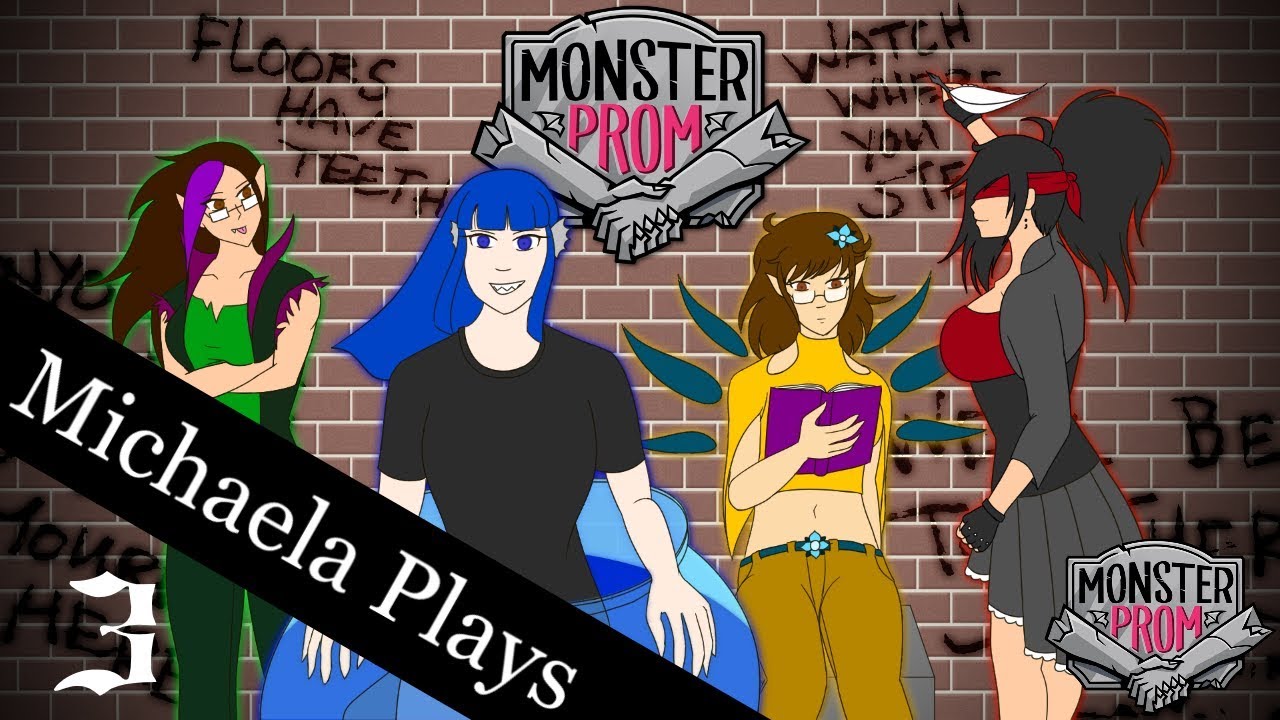 『Michaela Plays』Monster Prom w/ Girl Squad - Part 3