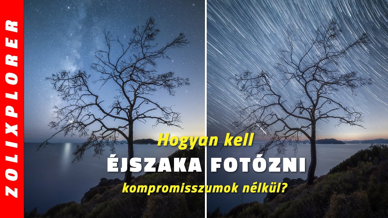 Éjszakai fotózás kompromisszumok nélkül! 🌟📸