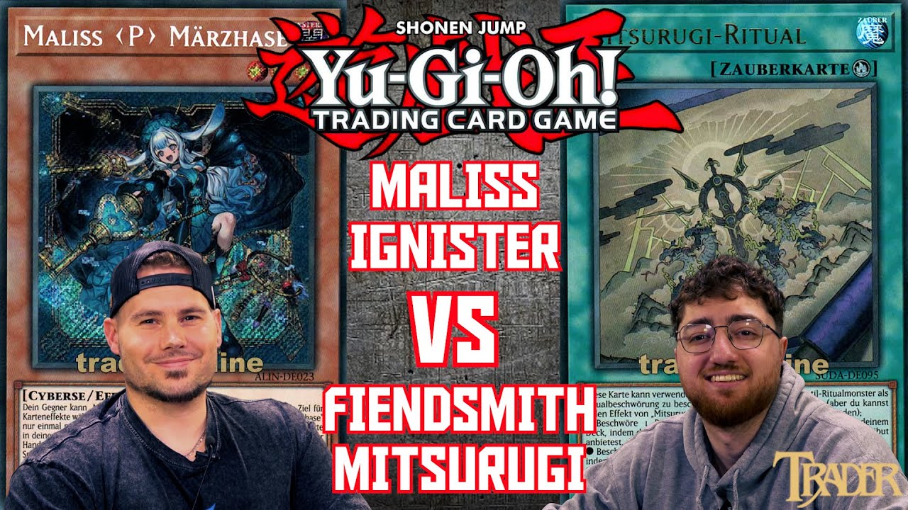 YuGiOh Maliss @Ignister VS Fiendsmith Mitsurugi deutsch | Stream Duell 956 | Trader Duell 2025