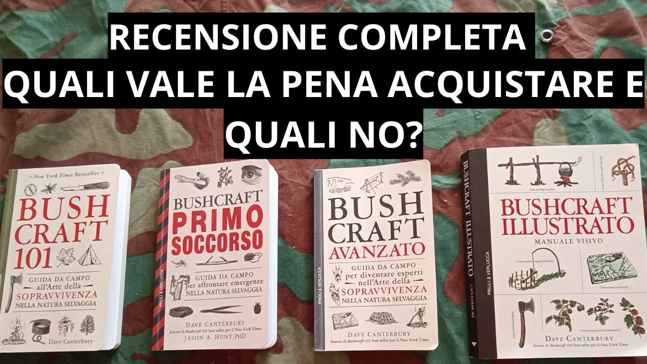 RECENSIONE COMPLETA SUI LIBRI BUSHCRAFT DI DAVE CANTERBURY QUALI VALE LA PENA ACQUISTARE E QUALI NO?