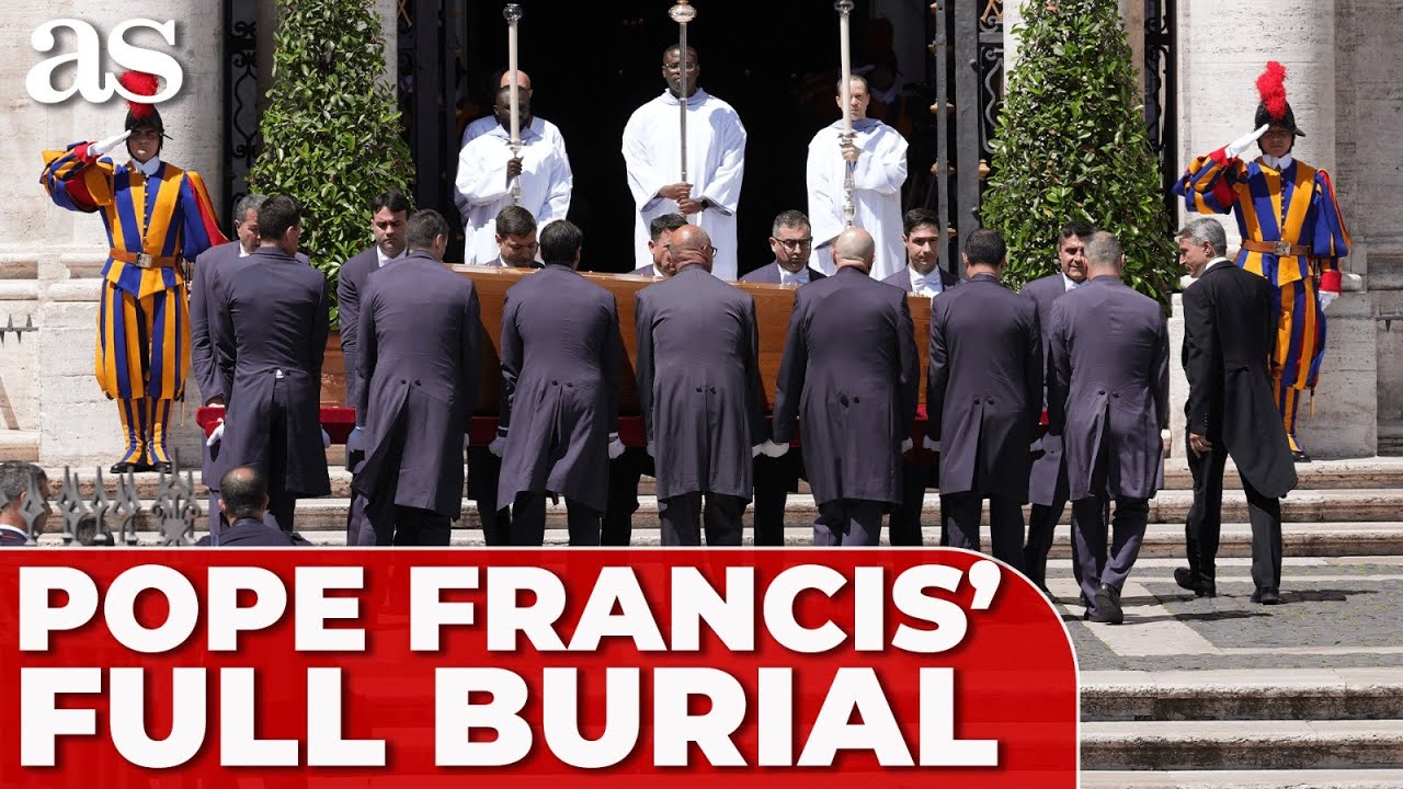 POPE FRANCIS' BURIAL | FULL CEREMONY