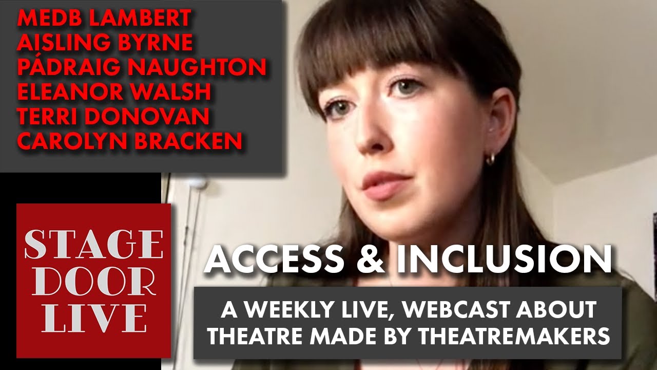 Stage Door Live: Episode 8 - Access and Inclusion in Theatre