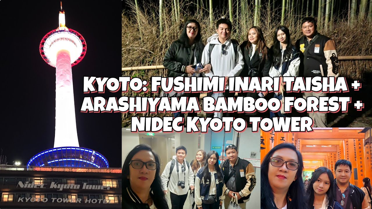 Kyoto 🇯🇵: Fushimi Inari Taisha + Arashiyama Bamboo Forest & NIDEC Kyoto Tower at night | Day 2