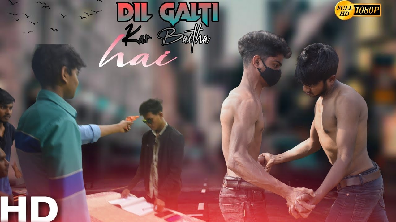 DIL GALTI KAR BAITHA HAI SONG&hearts;️R A LOCAL STAR #jubinnautiyal #ACTION VIDEO👃👃👃