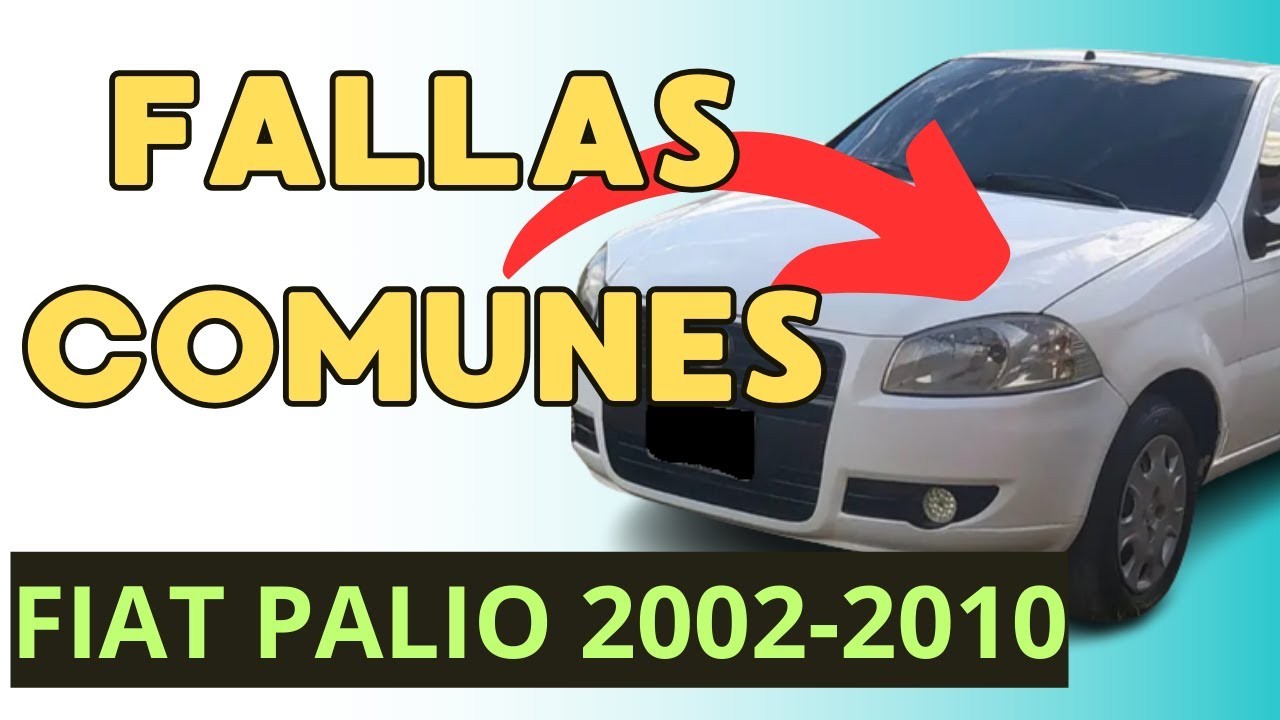 6 FALLAS COMUNES Fiat Palio 2002 - 2010 [ Explicación Completa ]