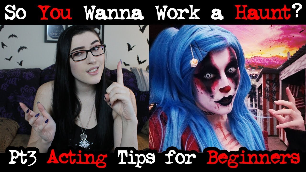 Acting Tips for New Haunt Workers (Pt 3 of Series)