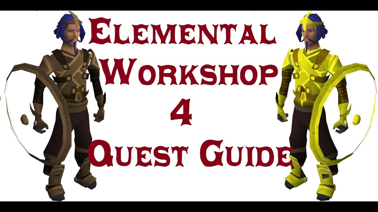 RSQuest: Руководство по заданиям Elemental Workshop 4