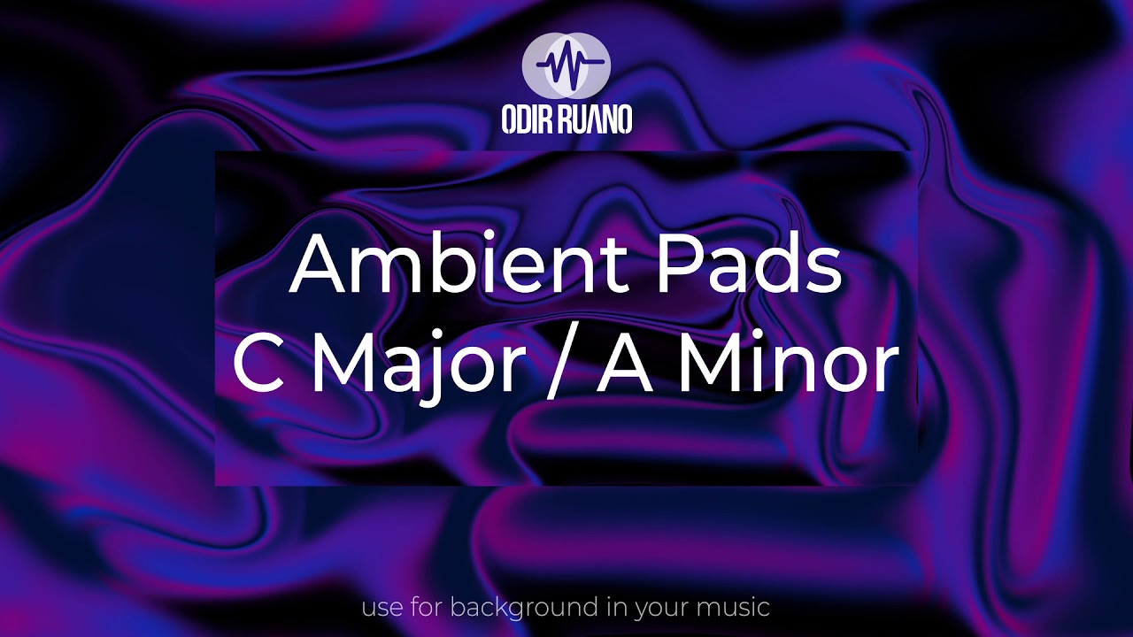 Ambient Pads C Major / A Minor | Odir Ruano | Analog Synth