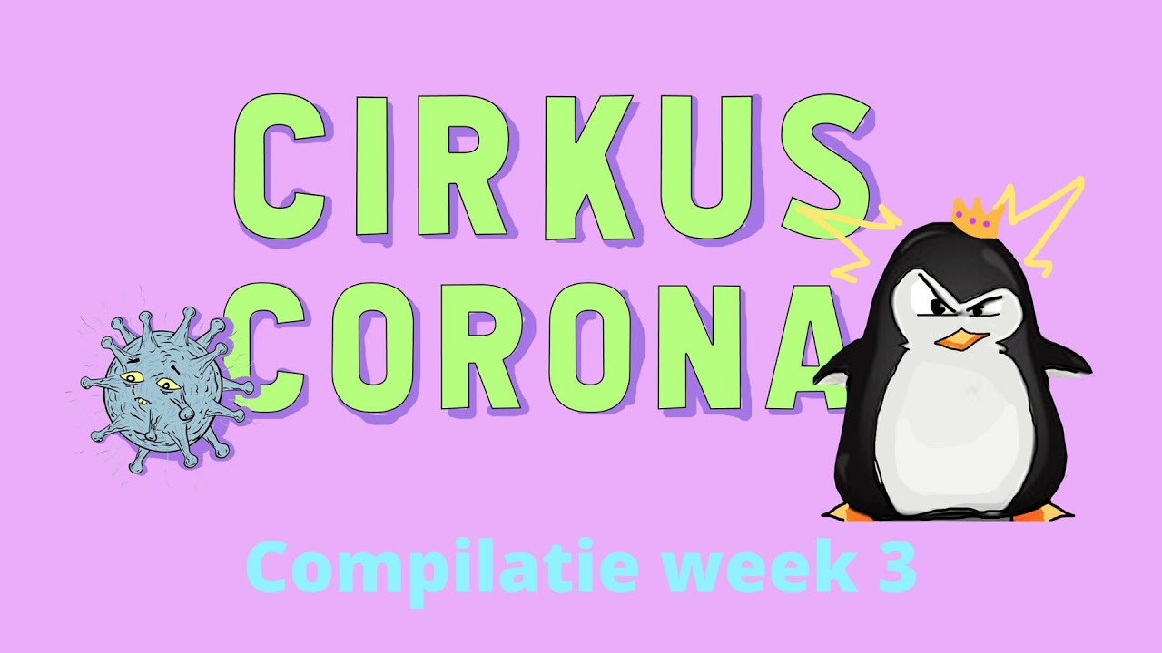 Cirkus Corona - Compilatie week 3!