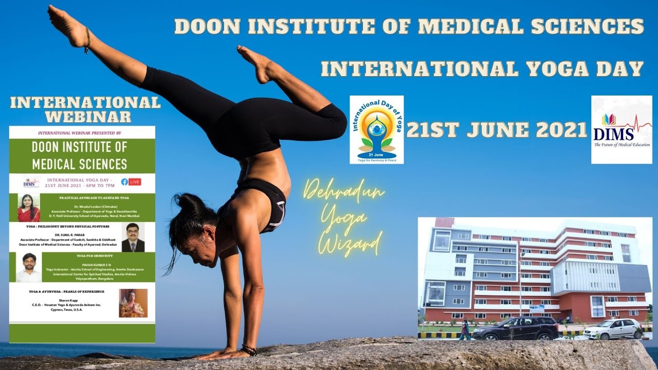 International Yoga Day Webinar - Doon Institute of Medical Sciences