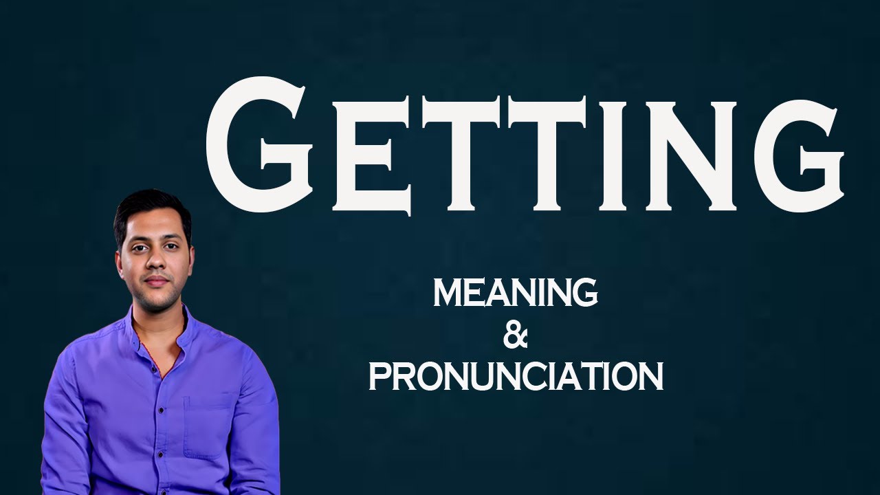 Getting Meaning & Pronunciation | Word World   Audio Video Dictionary