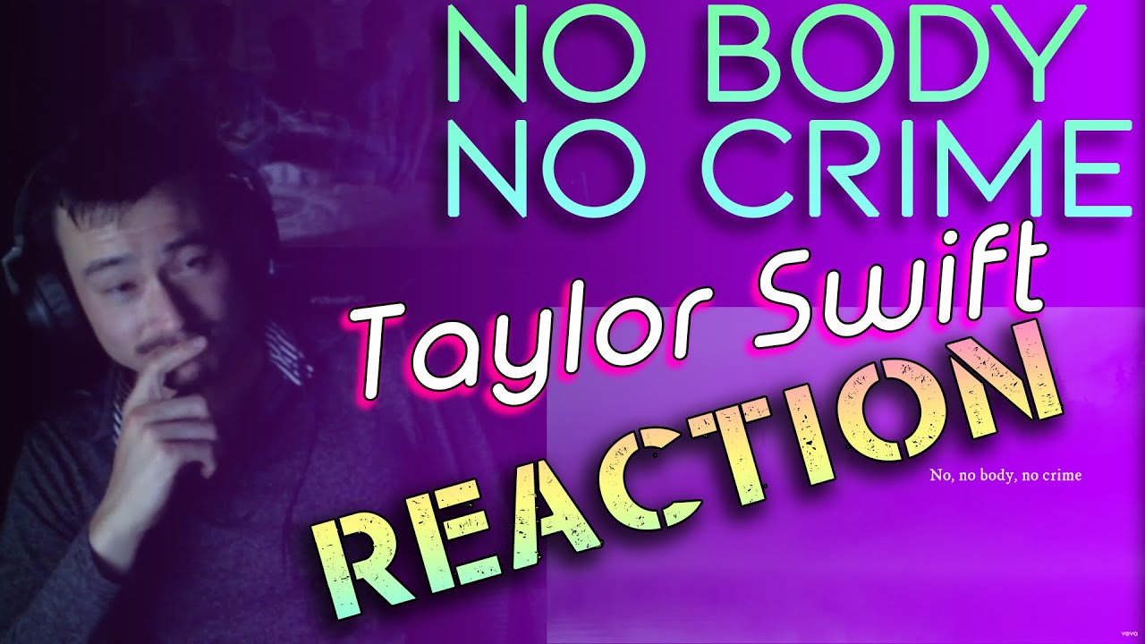 Songwriter Reacts to Taylor Swift - No Body, No Crime | REACTION