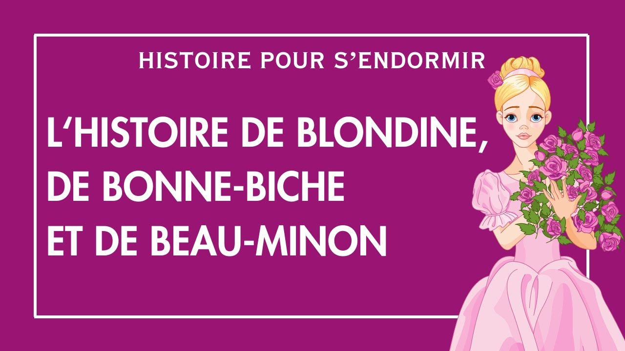 Blondine, Bonne-Biche et Beau-Minon | Conte pour s'endormir | Histoire pour dormir | Contes Adultes