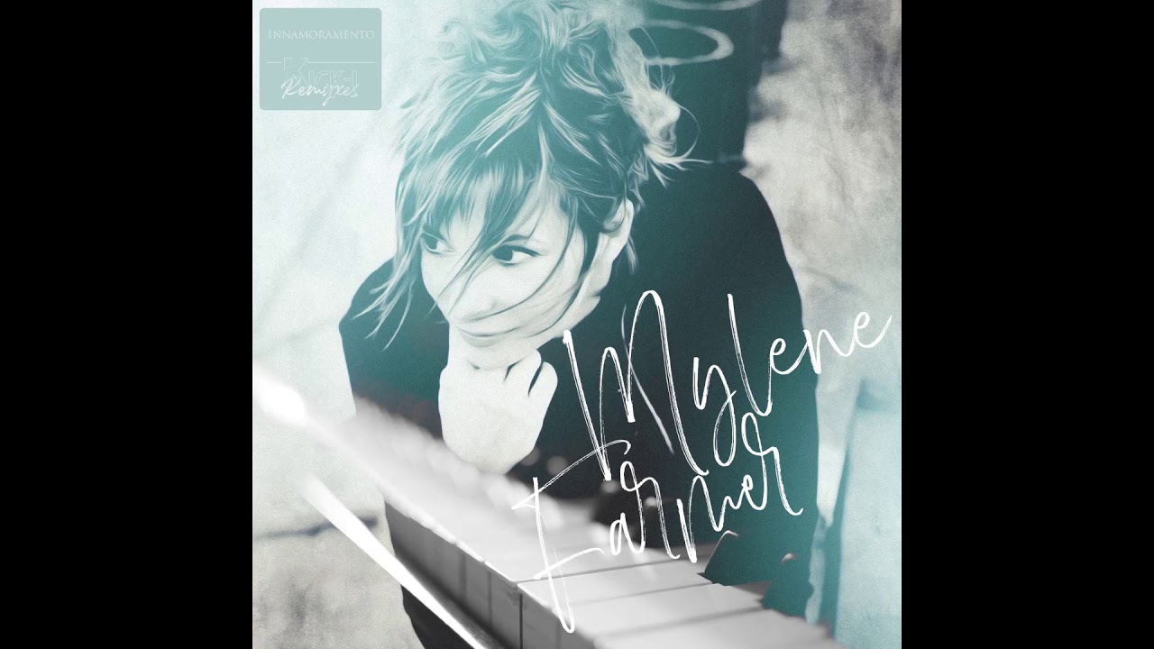 2. Mylène Farmer - Innamoramento (Piano project #1 by Kick-i)
