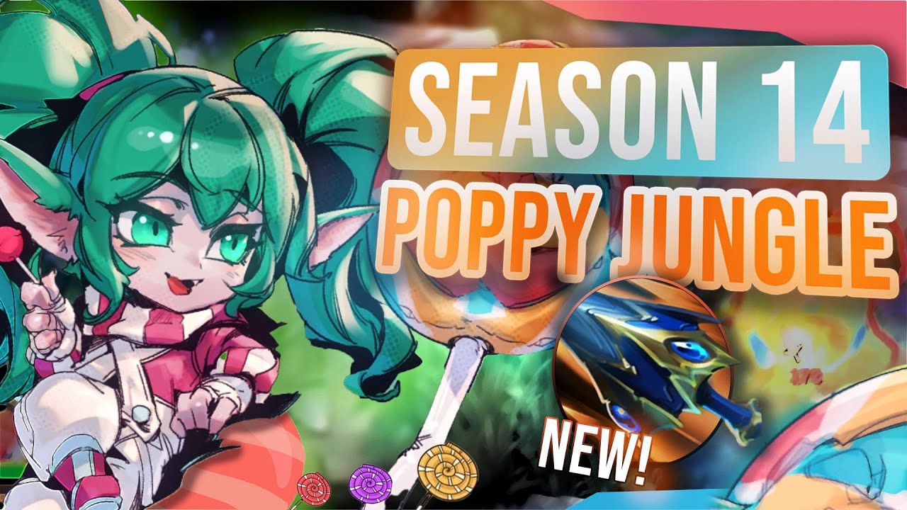 Season 14 Poppy Jungle! - League Of Legends