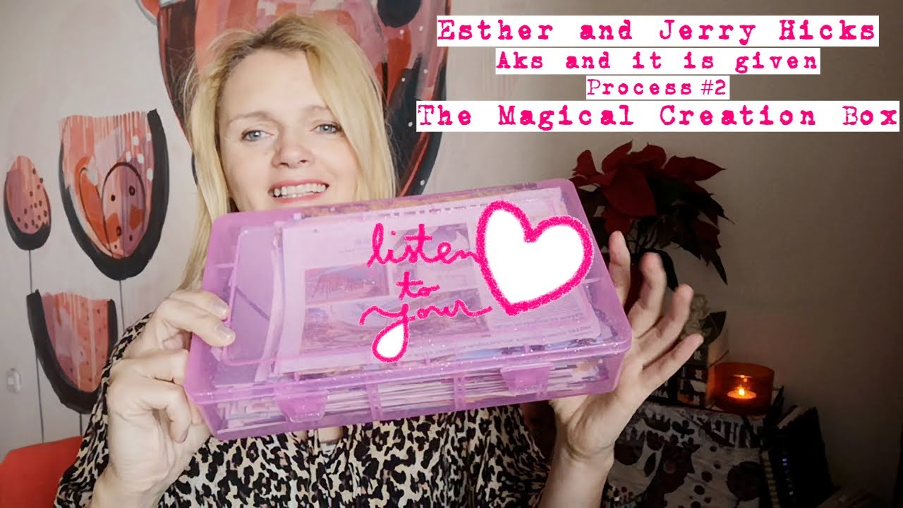 Esther and Jerry Hicks: Ask and it is given - Process #2: The Magical Creation Box