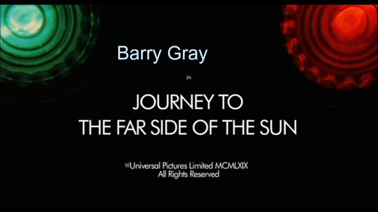 BARRY GRAY * DOPPLEGANGER (SUITE) * JOURNEY TO THE FAR SIDE OF THE SUN