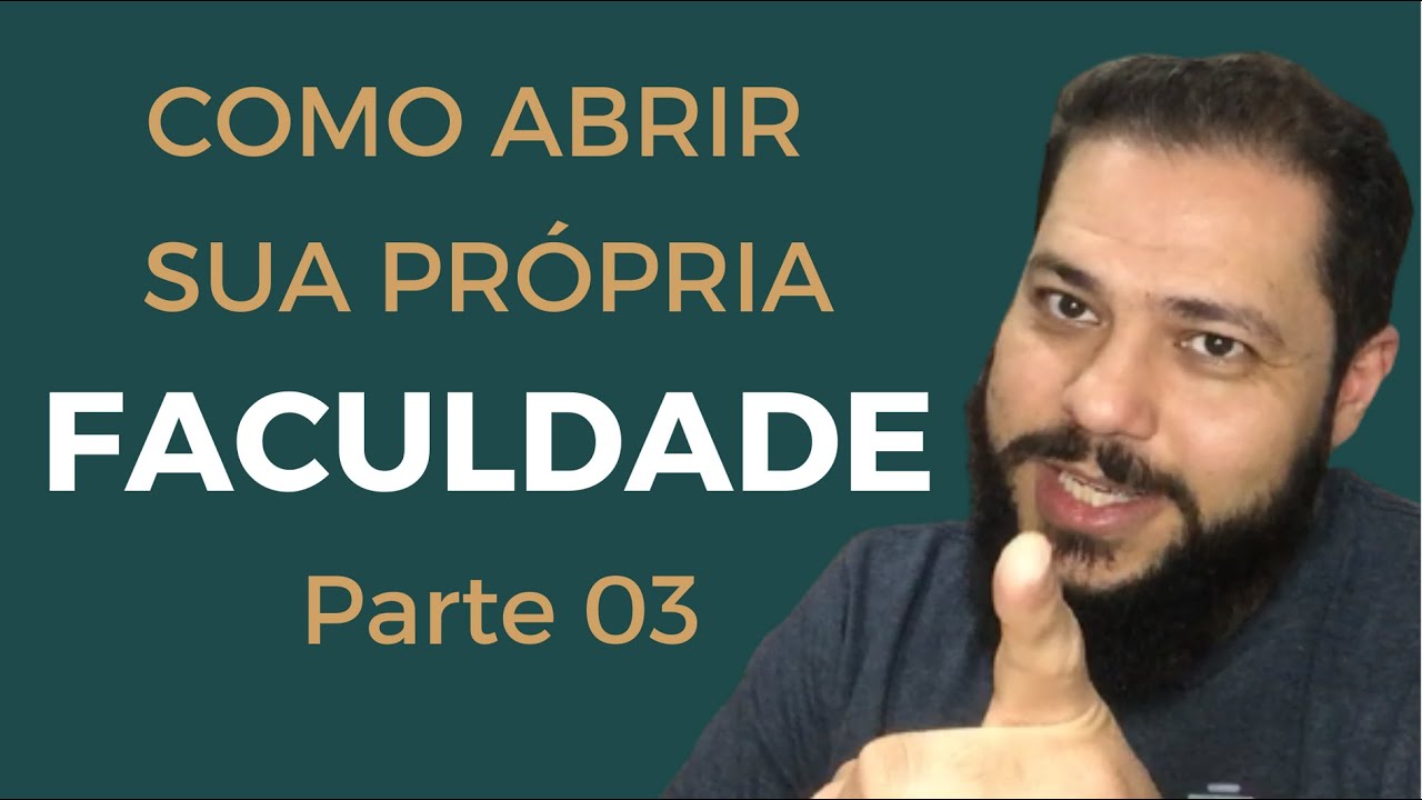 Como abrir sua própria faculdade! Parte 03