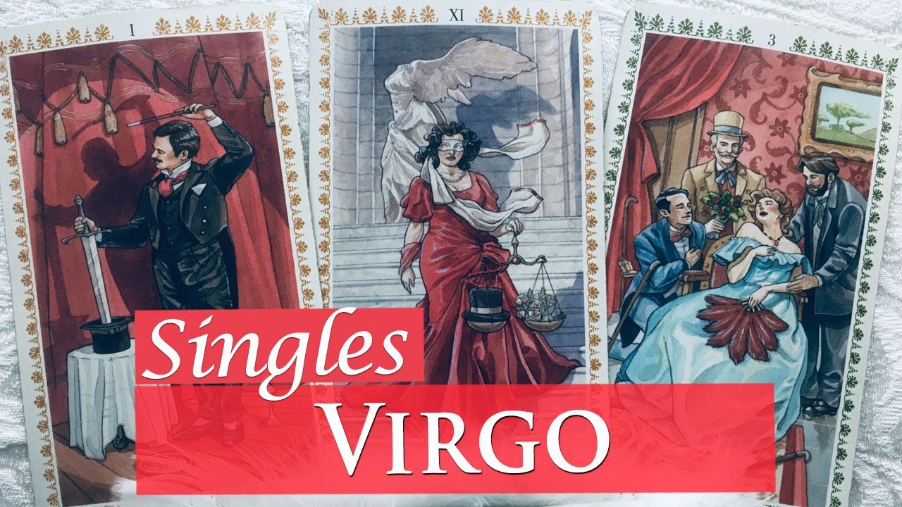 VIRGO SINGLES - Letting the past go and ready to to on a new path. Checking you out and crushing