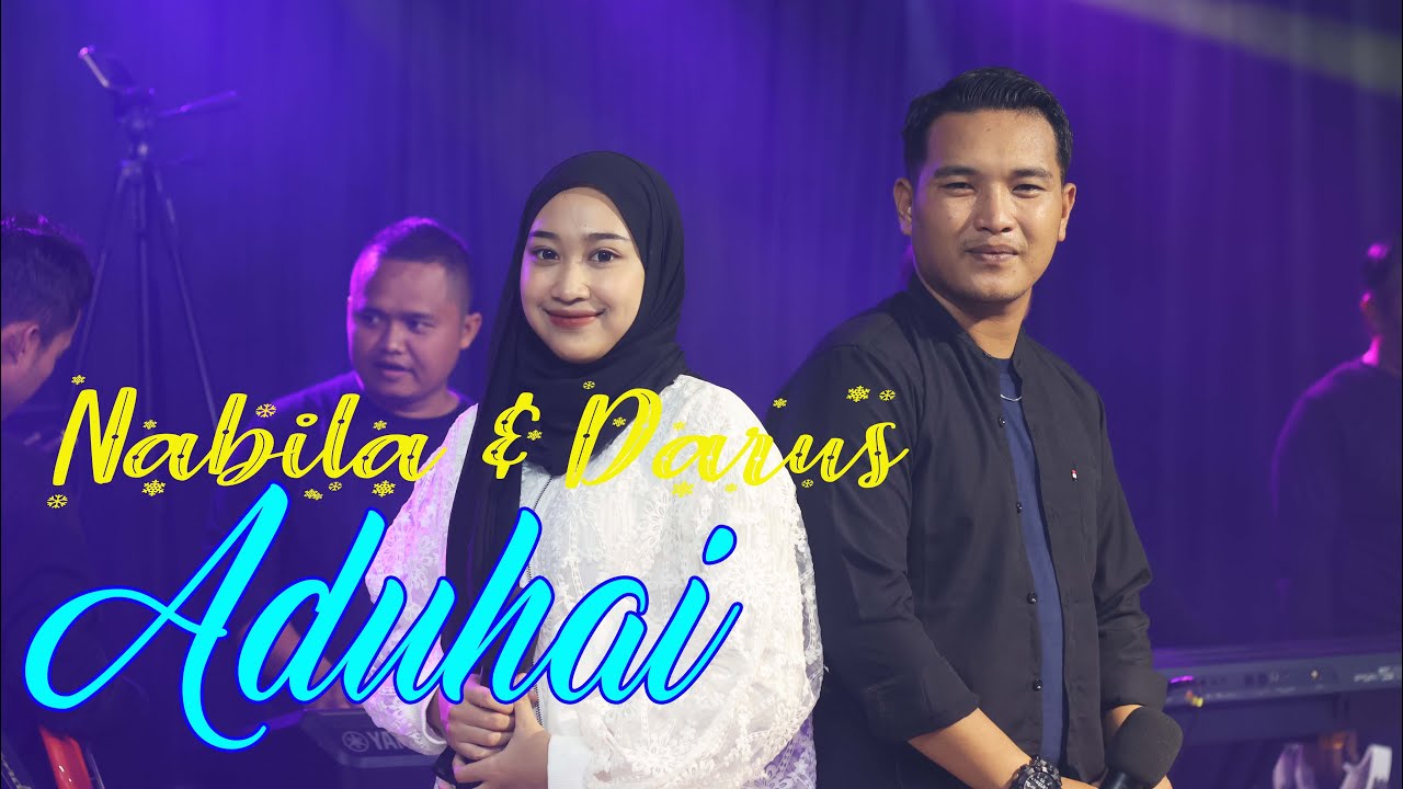Aduhai - Nabila & Darusalam (Live Musik)