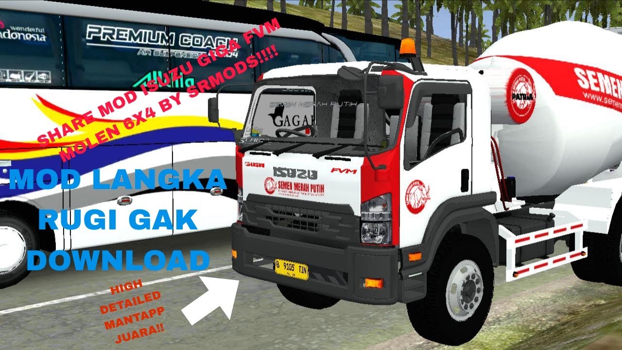 SHARE MOD ISUZU GIGA MOLEN LANGKA BY SRMODS!! 