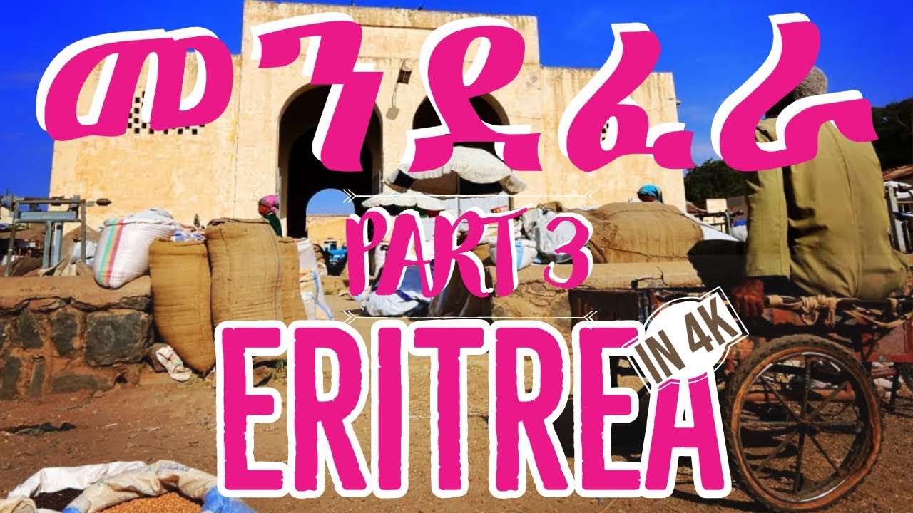 Eritrea in 4k ,Part 3, Mendefera Eritrea