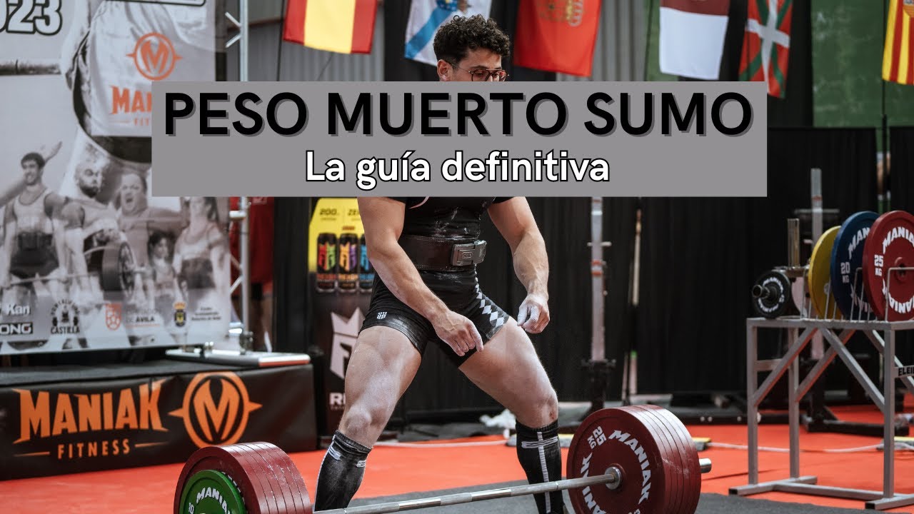 La GUÍA DEFINITIVA para el PESO MUERTO SUMO