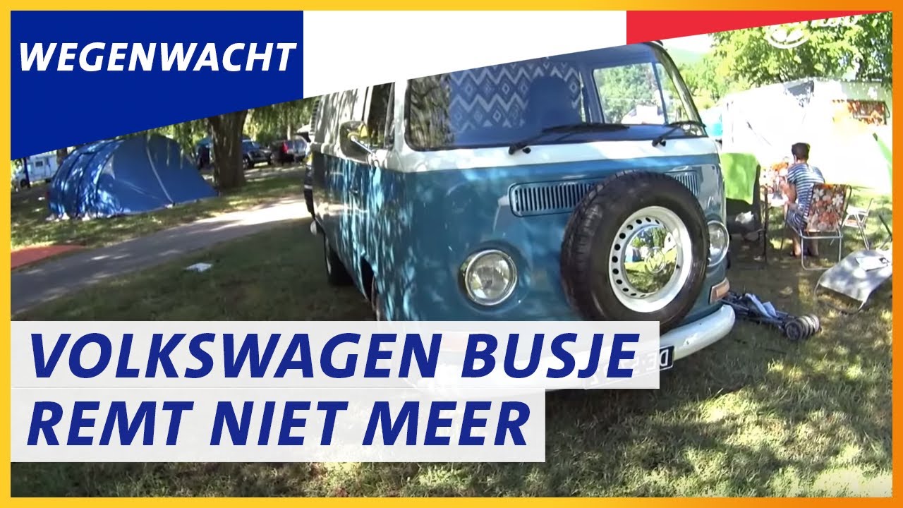 VW camper met remproblemen | Wegenwacht in het buitenland 