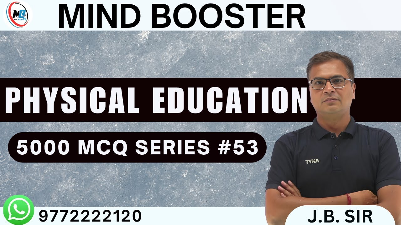 PHYSICAL EDUCATION | RAJASTHAN PTI, EMRS, UP TGT |  5000 MCQ series 53 