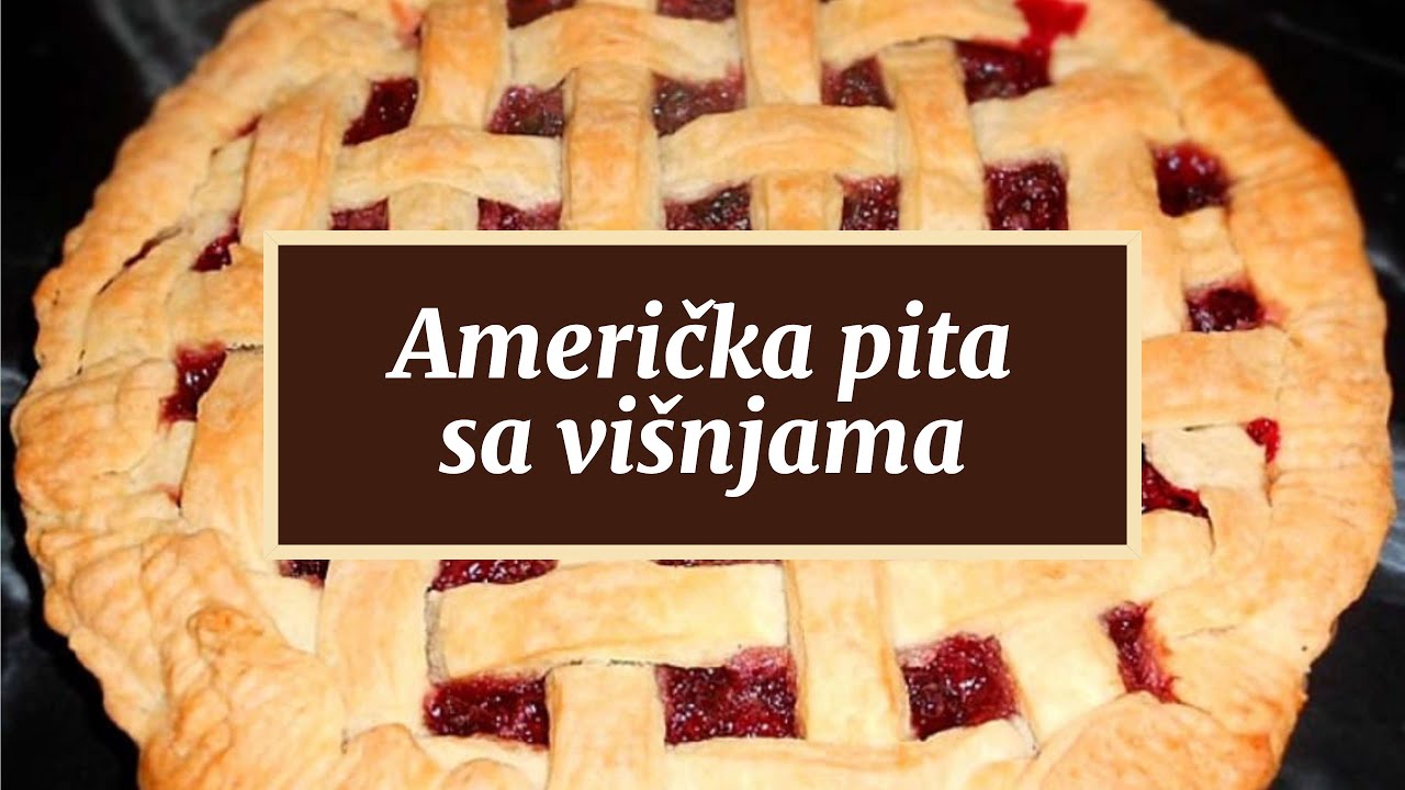 Američka pita sa vi&scaron;njama