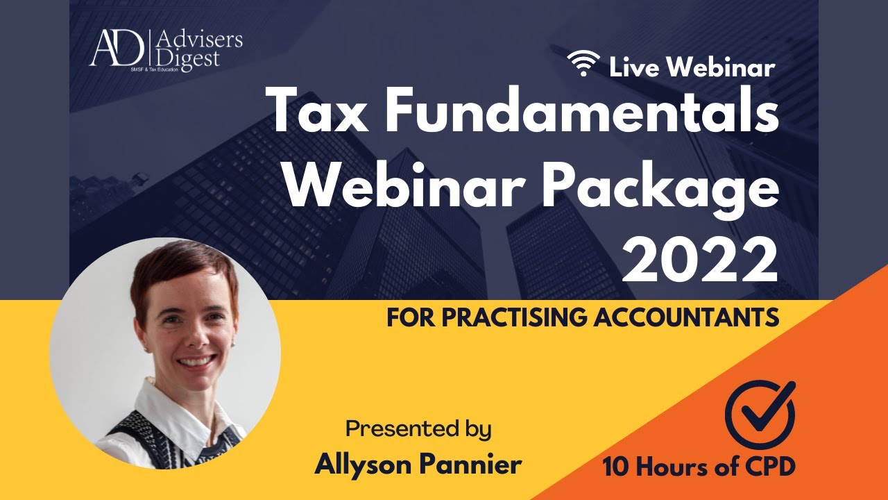 Tax Fundamentals Webinar Package 2022 Presented By Allyson Pannier...