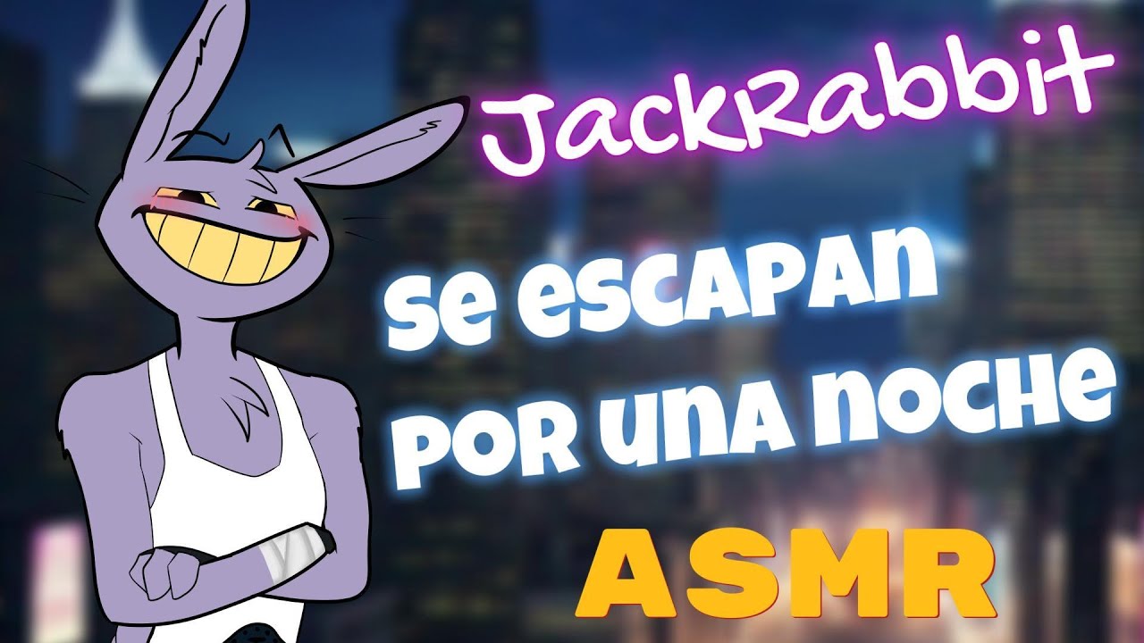 JackRabbit Te lleva a una aventura Nocturna V.I.P | ASMR P 5 | Digital Circus AU Burrotello