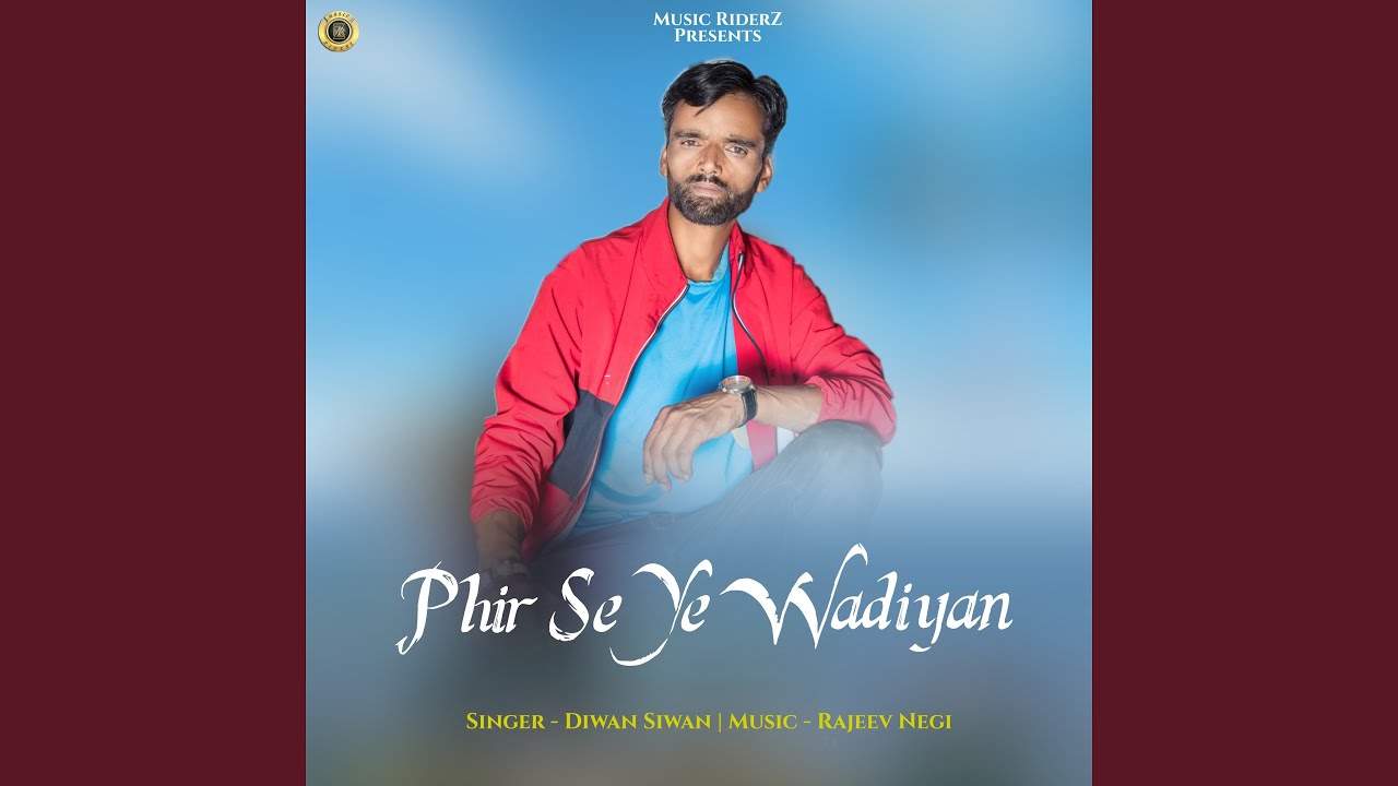 Phir Se Ye Wadiyan