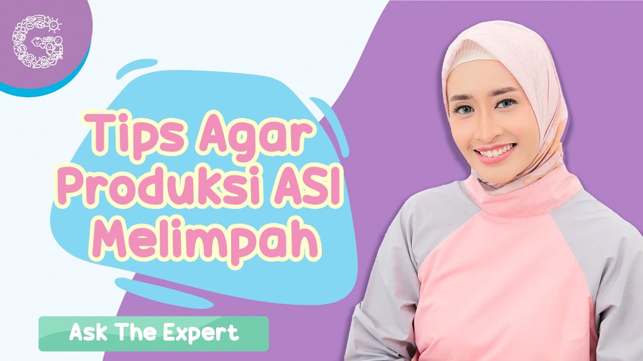 Tips Agar ASI Banyak! - dr. Nisa Fathoni, SpOG IBCLC