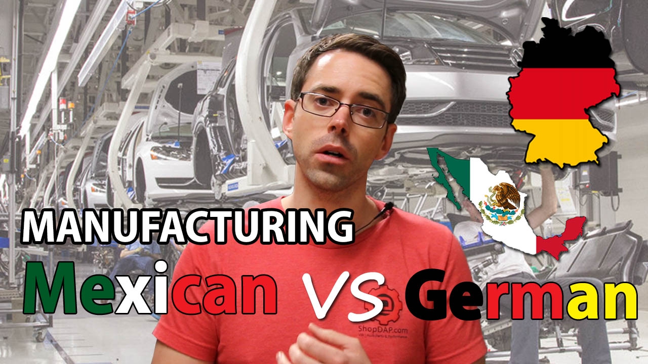 German VS Mexican Built VW Models.... Which is Better?