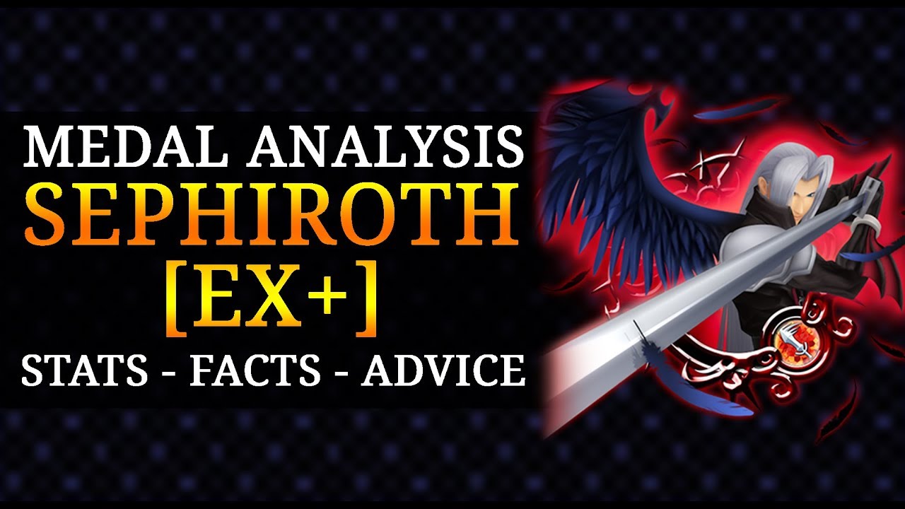Medal Analysis - Sephiroth [EX+]