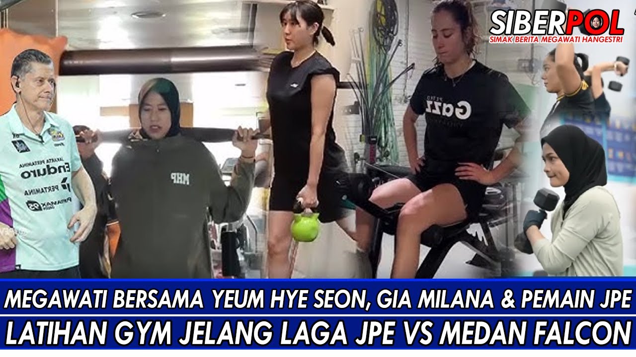 MEGAWATI BERSAMA YEUM HYE SEON, GIA MILANA & PEMAIN JPE LATIHAN GYM JELANG LAGA JPE VS MEDAN FALCON🔥