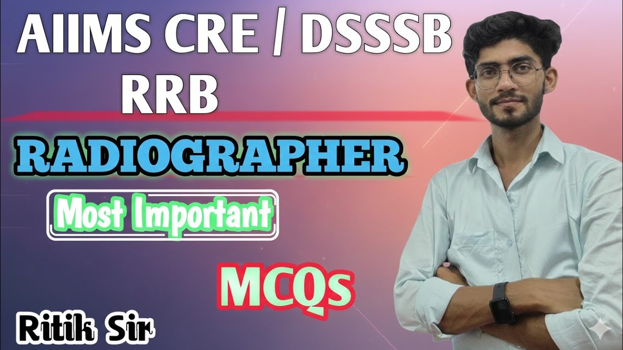 AIIMS CRE-4 Radiographer classes || Radiographer MCQ Class KGMU | RRB | PGI 