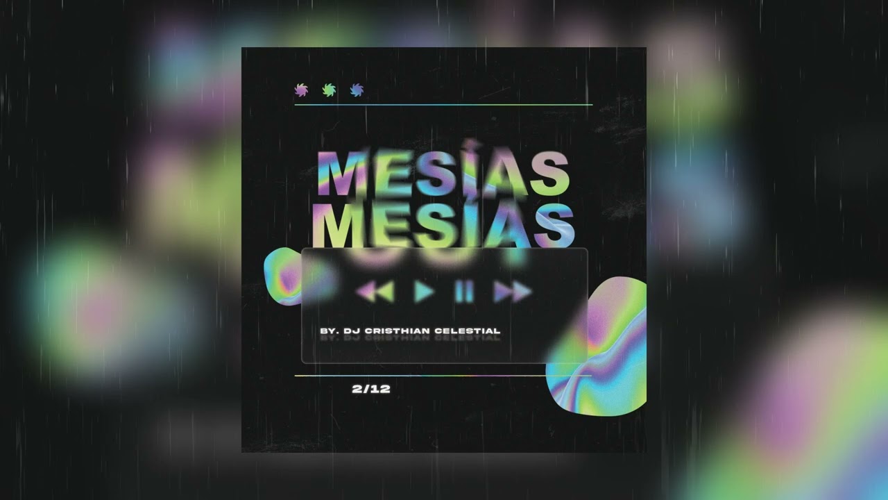 MESÍAS - Remix By. Dj Cristhian Celestial