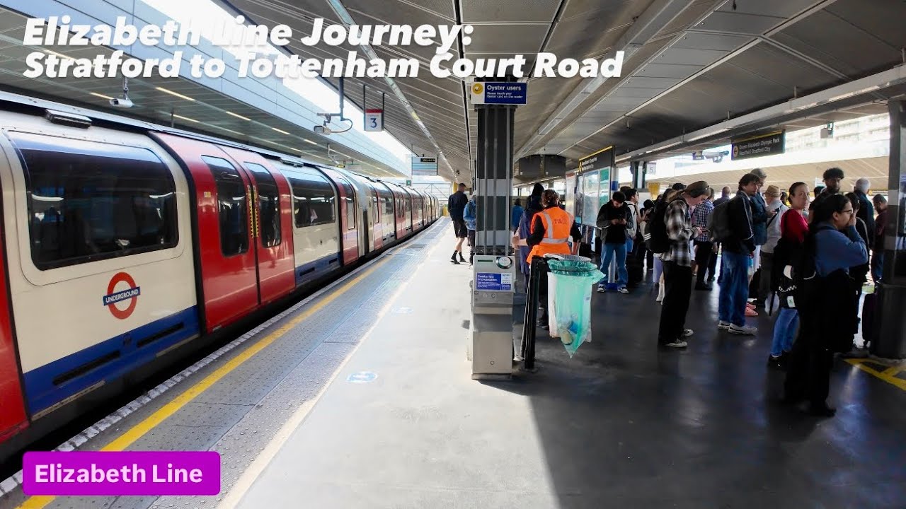 Elizabeth Line Journey: Stratford to Tottenham Court Road 