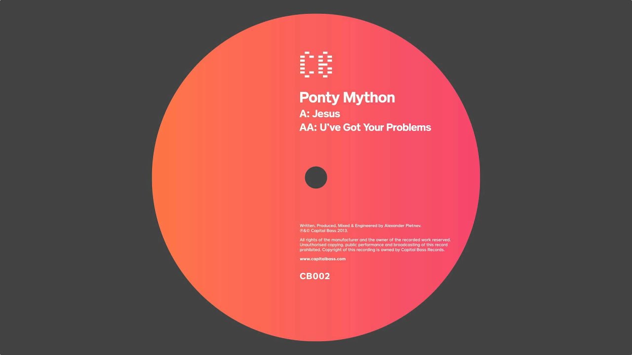 CB002: Ponty Mython - U've Got Your Problems