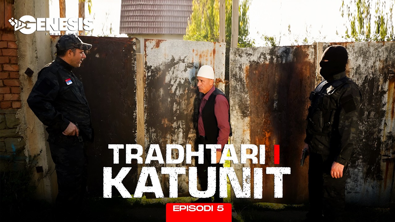 Histori Popullore - TRADHTARI I KATUNIT (Episodi 5)