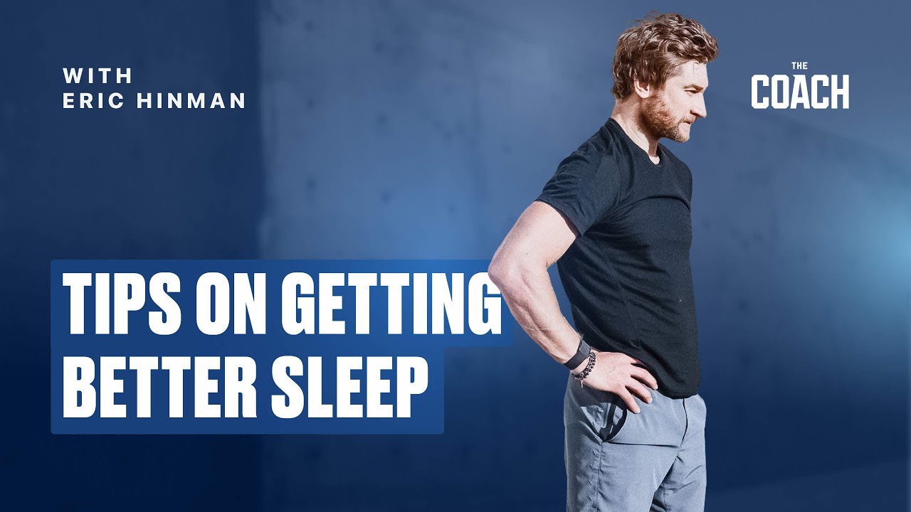 TIPS ON GETTING BETTER SLEEP | Eric Hinman