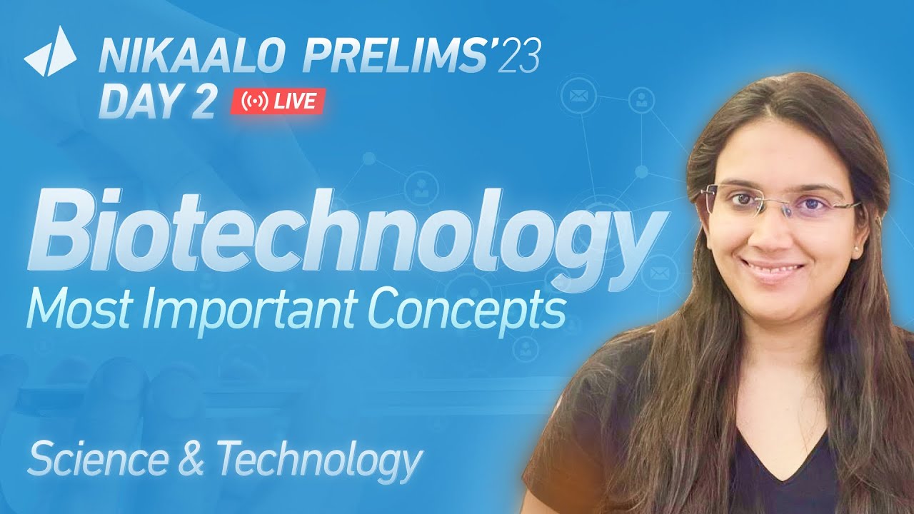 (LIVE) Science & Tech - Biotechnology | MCQ Solving | UPSC Pre'23 by Sukanya Ma'am