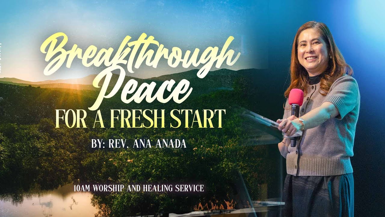 Breakthrough Peace For A Fresh Start | Rev. Ana Anada